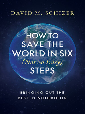 cover image of How to Save the World in Six (Not So Easy) Steps